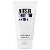 Diesel Only the Brave Żel pod prysznic 150ml